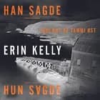 Han sagde/hun sagde af Erin Kelly
