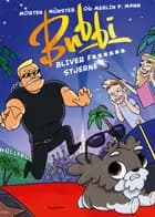 Bubbi bliver stjerne af Morten Münster og Merlin P. Mann