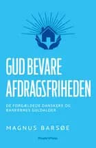 GUD BEVARE AFDRAGSFRIHEDEN