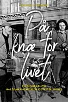 På knæ for livet af Susanne V. Knudsen