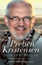 Husk at være glad af Danni Travn og Preben Kristensen
