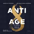 Antiage af Jannick B. Pedersen og Michael Hejmadi-Pedersen