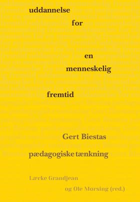 Uddannelse for en menneskelig fremtid af Lærke Grandjean