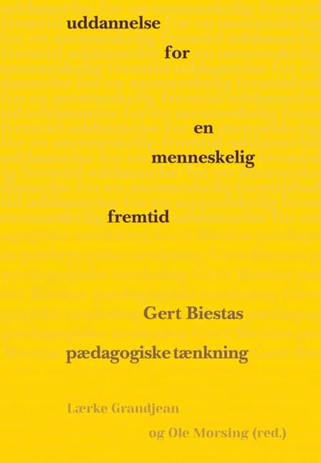 Uddannelse for en menneskelig fremtid af Lærke Grandjean