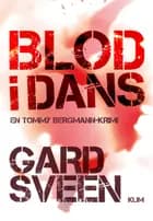 Blod i dans af Gard Sveen