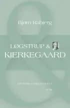 Løgstrup & Kierkegaard af Bjørn Rabjerg