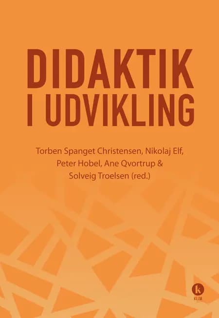 Didaktik i udvikling af Torben Spanget Christensen