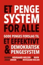Et pengesystem for alle af Rasmus Hougaard Nielsen, Ib Ravn og Jonas Jensen