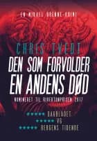 Den som forvolder en andens død af Chris Tvedt