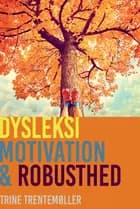 Dysleksi, motivation og robusthed af Trentemøller og Trine