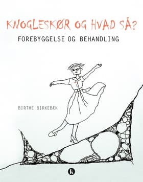 Knogleskør og hvad så? af Birthe