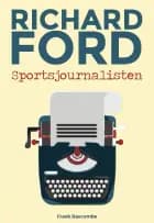 Sportsjournalisten (PB) af Richard Ford