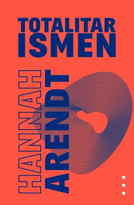 Totalitarismen af Hannah Arendt