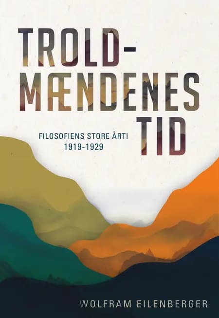 Troldmændenes tid af Wolfram Eilenberger
