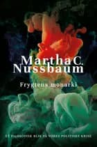Frygtens monarki af Martha C. Nussbaum