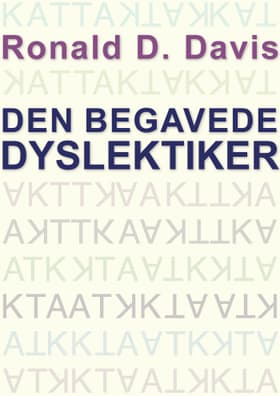 Den begavede dyslektiker af Ronald D. Davis