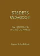 Stedets pædagogik af Rasmus Kolby Rahbek