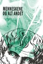 Menneskene og alt andet af Hans-Jørgen Schanz