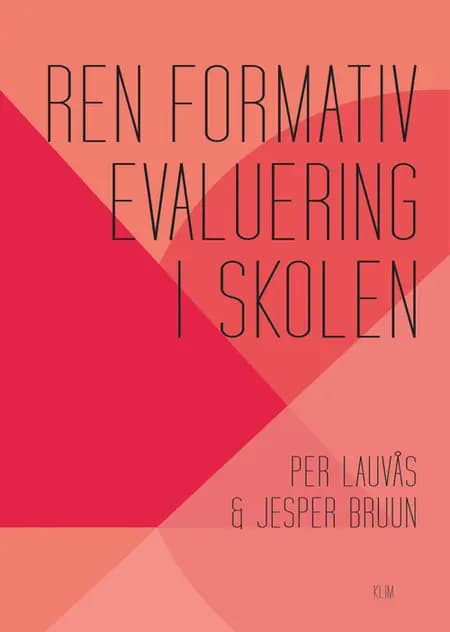 Ren formativ evaluering i skolen af Per Lauvås