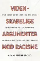 Videnskabelige argumenter mod racisme af Adam Rutherford