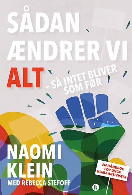 Sådan ændrer vi alt - så intet bliver som før af Naomi Klein