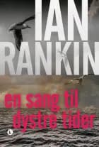 En sang til dystre tider af Ian Rankin