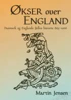 Økser over England af Martin Jensen