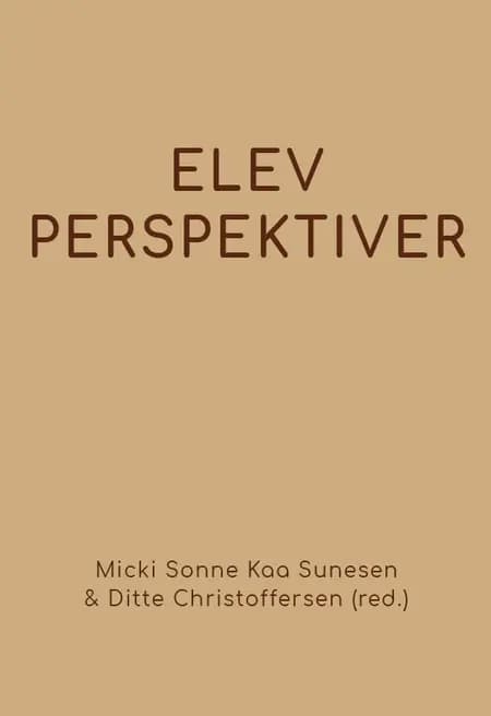Elevperspektiver af Micki Sonne Kaa Sunesen