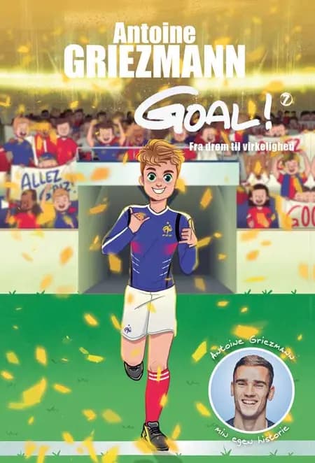 Fra drøm til virkelighed af Antoine Griezmann