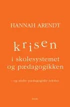 Krisen i skolesystemet og pædagogikken