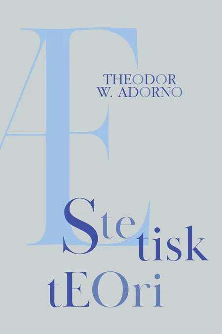 Æstetisk teori af Theodor W. Adorno