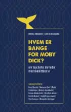 Hvem er bange for Moby Dick? af Mikkel Hybel Fønsskov og Anders Nolting Magelund