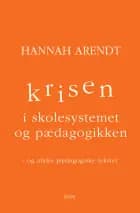 Krisen i skolesystemet og pædagogikken