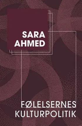 Følelsernes kulturpolitik af Sara Ahmed