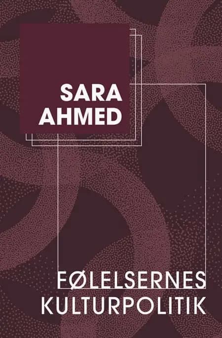 Følelsernes kulturpolitik af Sara Ahmed