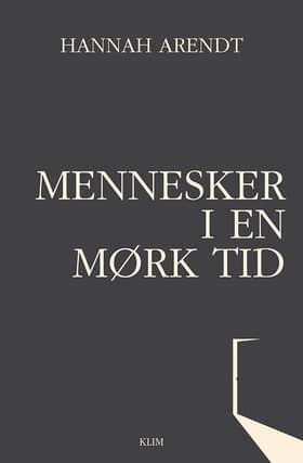 Mennesker i en mørk tid af Hannah Arendt