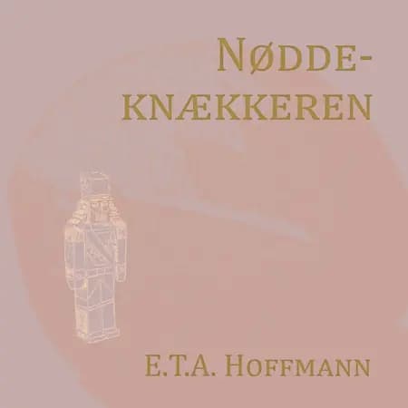 Nøddeknækkeren af E.T.A. Hoffmann