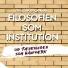 Filosofien som institution og tænkningen som håndværk