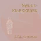 Nøddeknækkeren (Nyillustreret) af E. T. A. Hoffmann