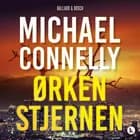 Ørkenstjernen af Michael Connelly