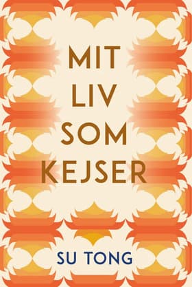 Mit liv som kejser af Su Tong