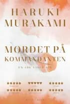 Mordet på kommandanten Bog I (PB) af Haruki Murakami