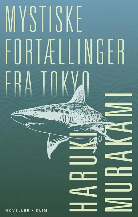 Mystiske fortællinger fra Tokyo af Haruki Murakami