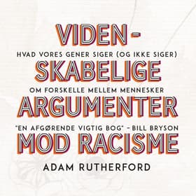 Videnskabelige argumenter mod racisme af Adam Rutherford