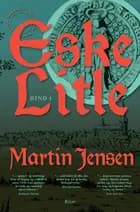 Eske Litle Bind 1