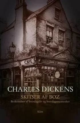 Skitser af Boz af Charles Dickens