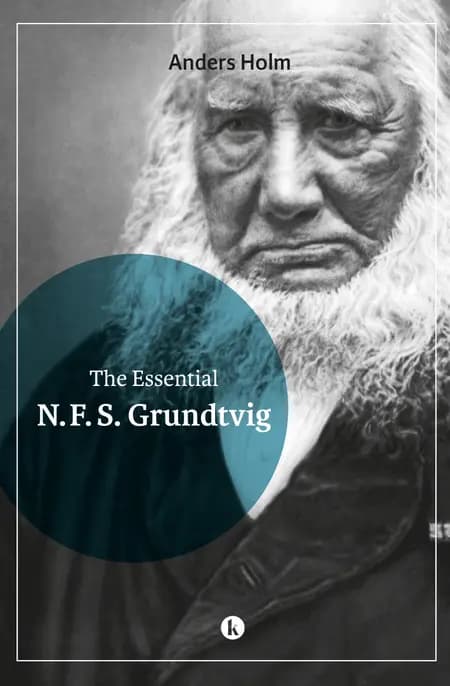 N.F.S. Grundtvig af Anders Holm