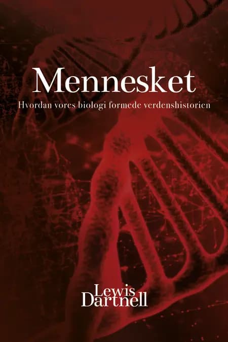 Mennesket af Lewis Dartnell