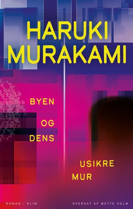 Byen og dens usikre mur af Haruki Murakami