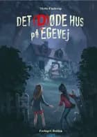 Det (d)øde hus på Egevej af Mette Finderup